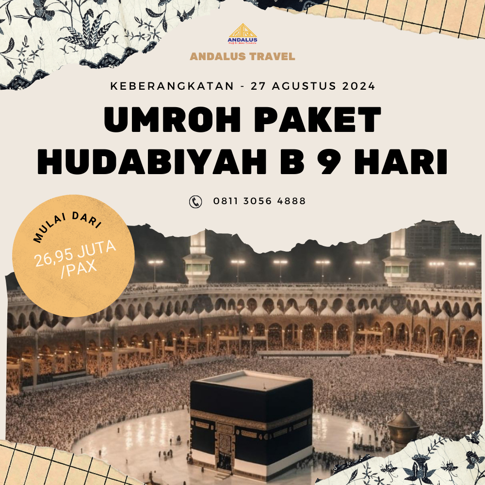 Paket Umroh Program Hudabiyah B 9 Hari Bulan Agustus 2024