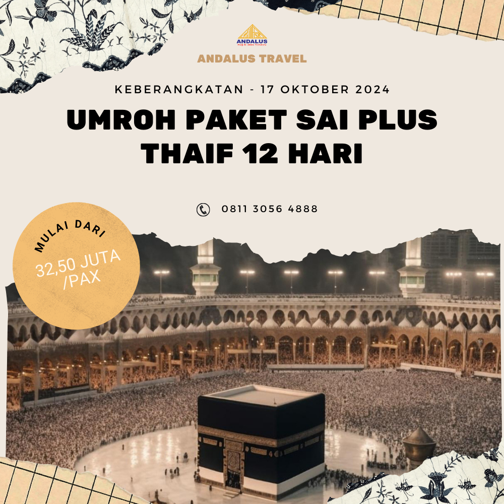 Paket Umroh Program Sai Plus Thaif 12 Hari Bulan Oktober 2024 Paket Umroh Program Sai Plus Thaif 12 Hari Bulan Oktober 2024