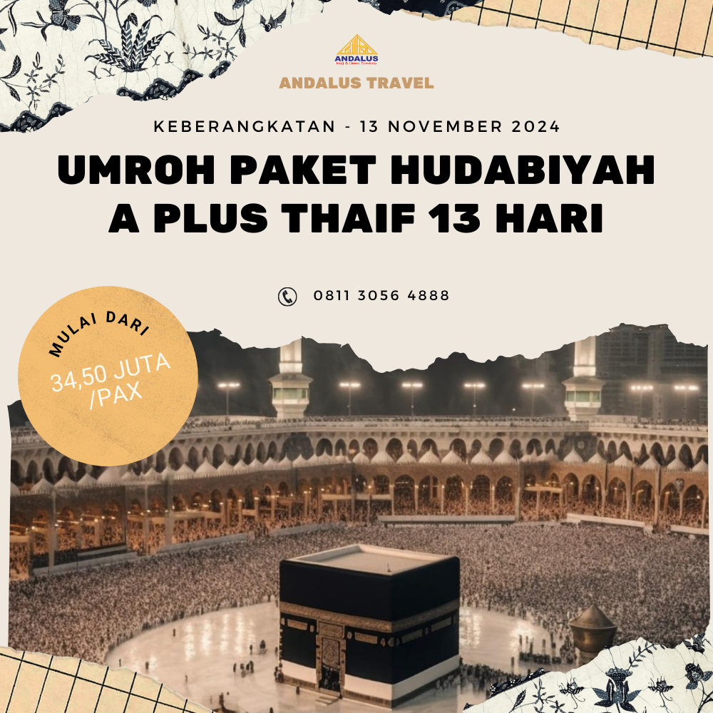 Paket Umroh Program Hudabiyah A Plus Thaif 13 Hari Bulan November 2024 Paket Umroh Program Hudabiyah A Plus Thaif 13 Hari Bulan November 2024
