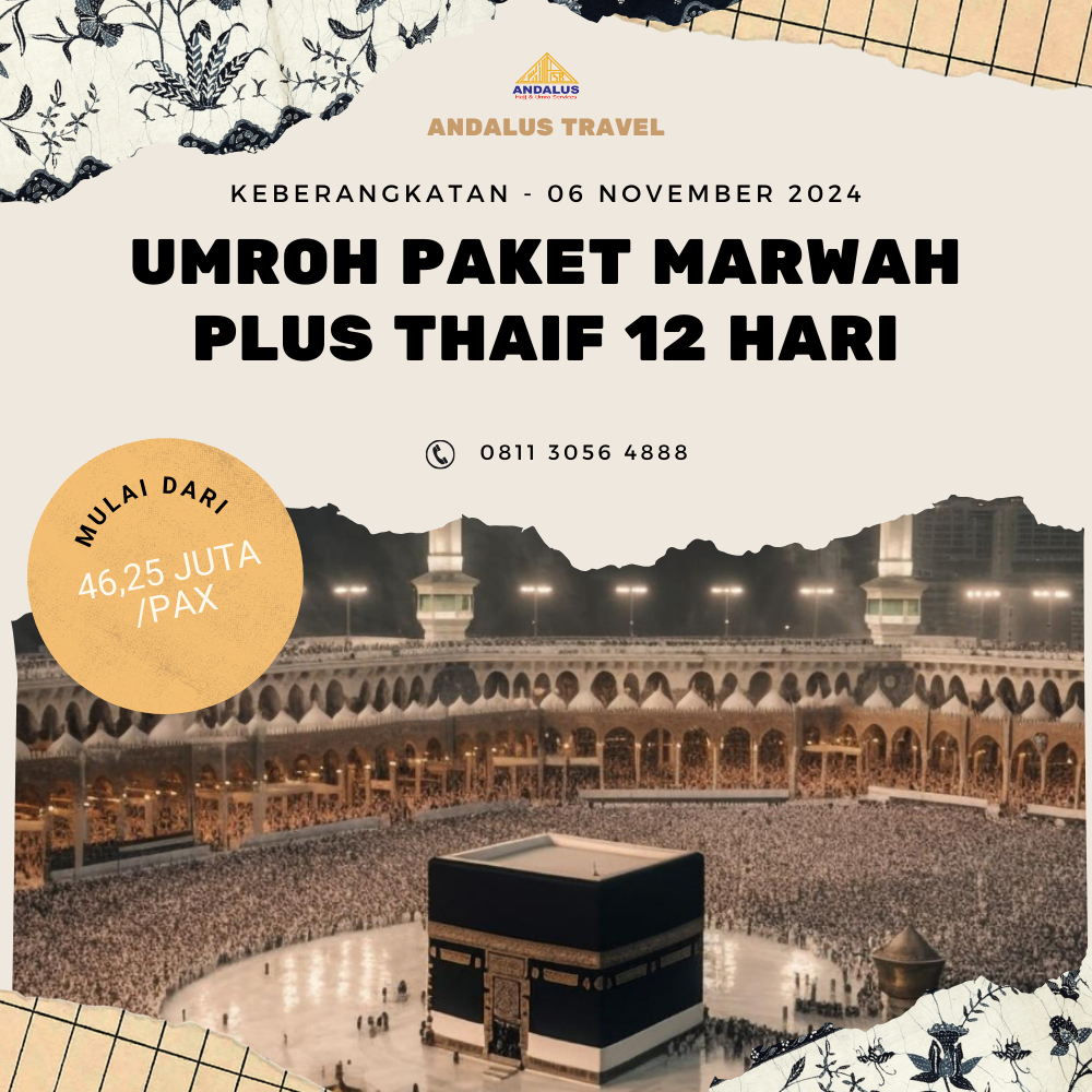 Paket Umroh Program Marwah Plus Thaif 12 Hari Bulan November 2024 Paket Umroh Program Marwah Plus Thaif 12 Hari Bulan November 2024