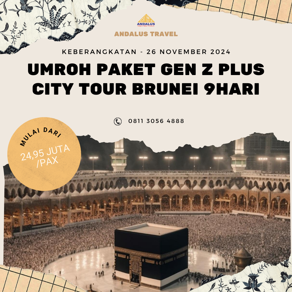 Paket Umroh Program Gen Z Plus City Tour Brunei 9 Hari Bulan November 2024 Paket Umroh Program Gen Z Plus City Tour Brunei 9 Hari Bulan November 2024